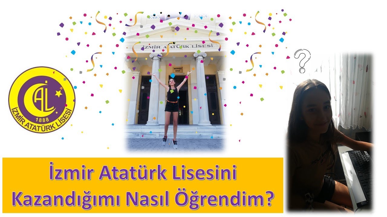 İzmir Atatürk Lisesini Kazandığımı Nasıl Öğrendim?