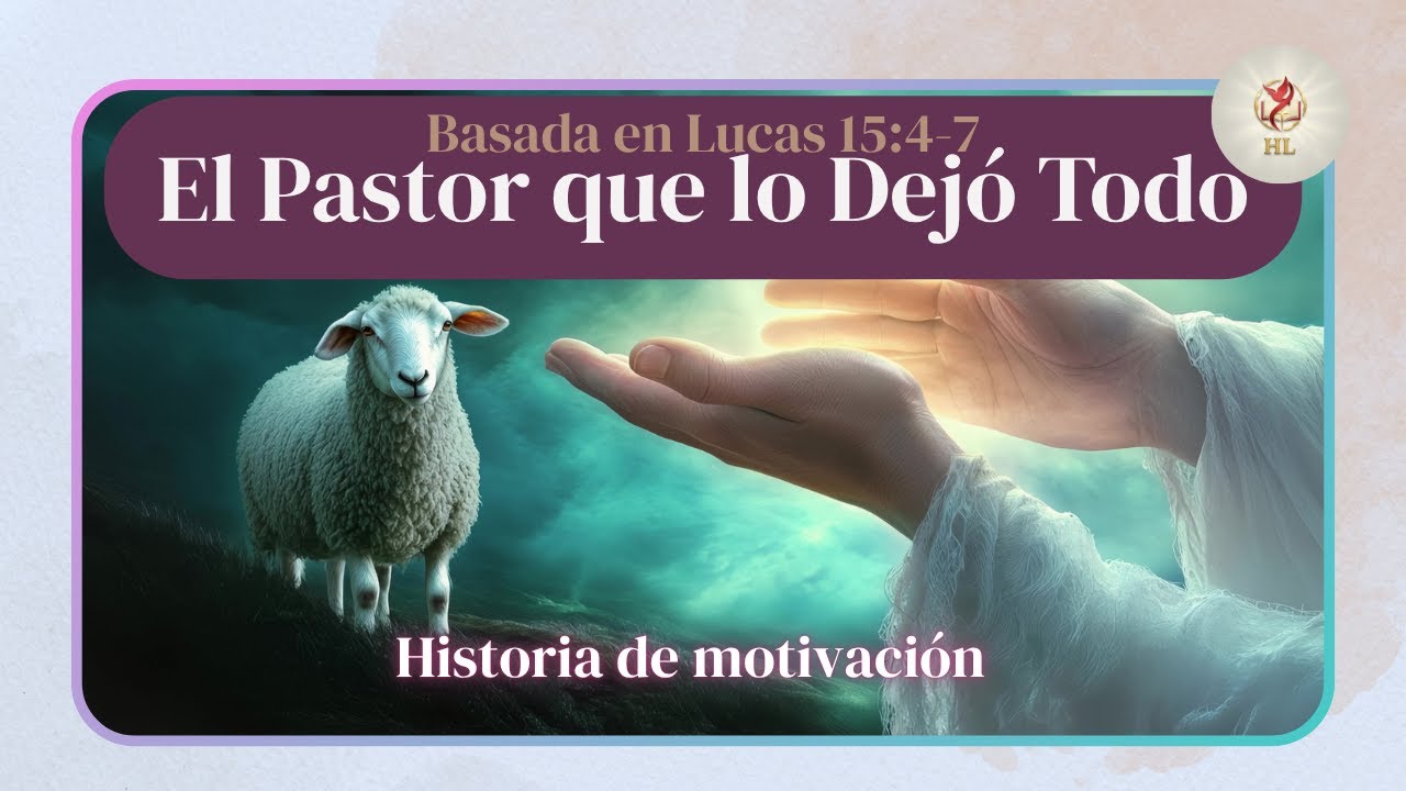 ¿Por qué el pastor dejo las 99? [Parábola de la Oveja Perdida Lucas 15] HISTORIAS CON LEGADO
