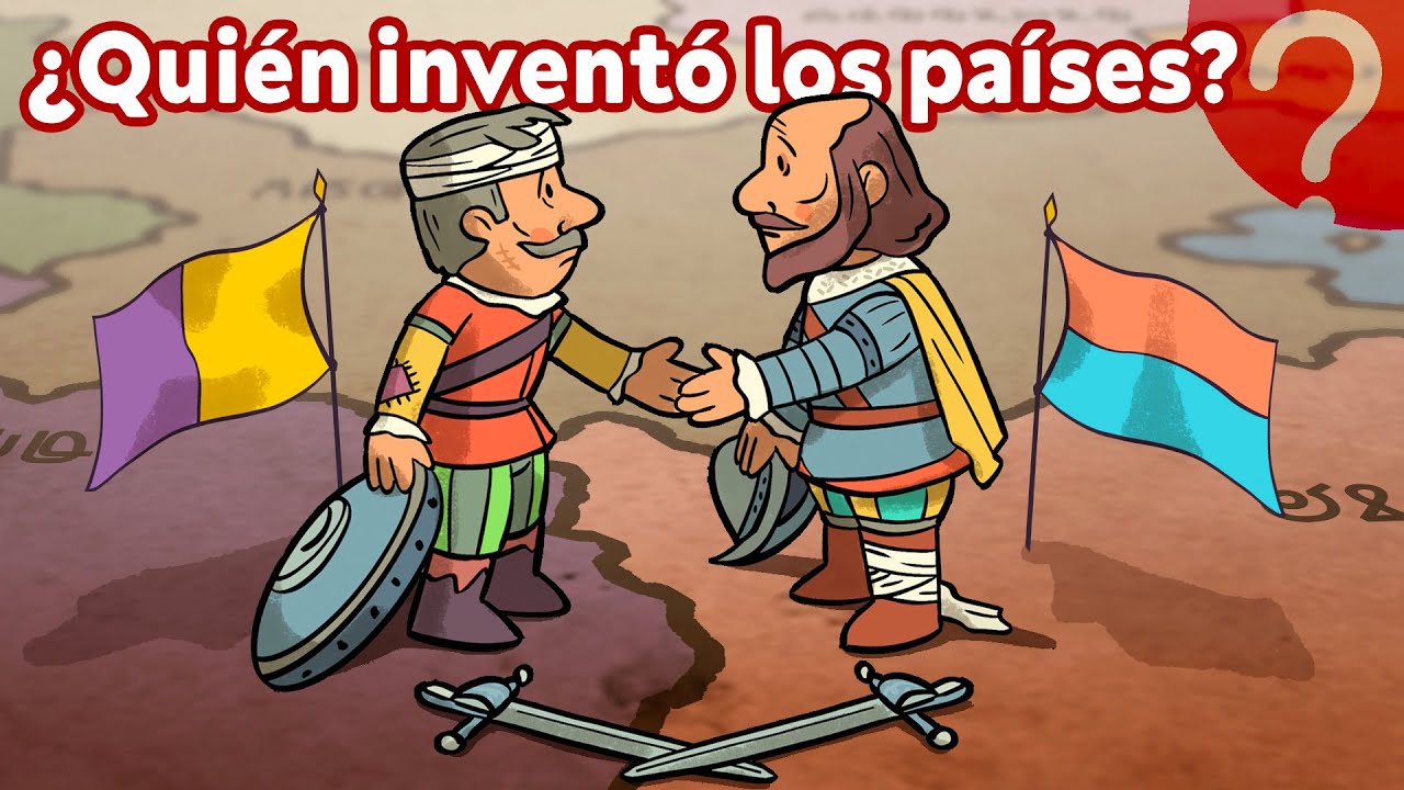 ¿Cuál es el origen del estado-nación? (y del nacionalismo)