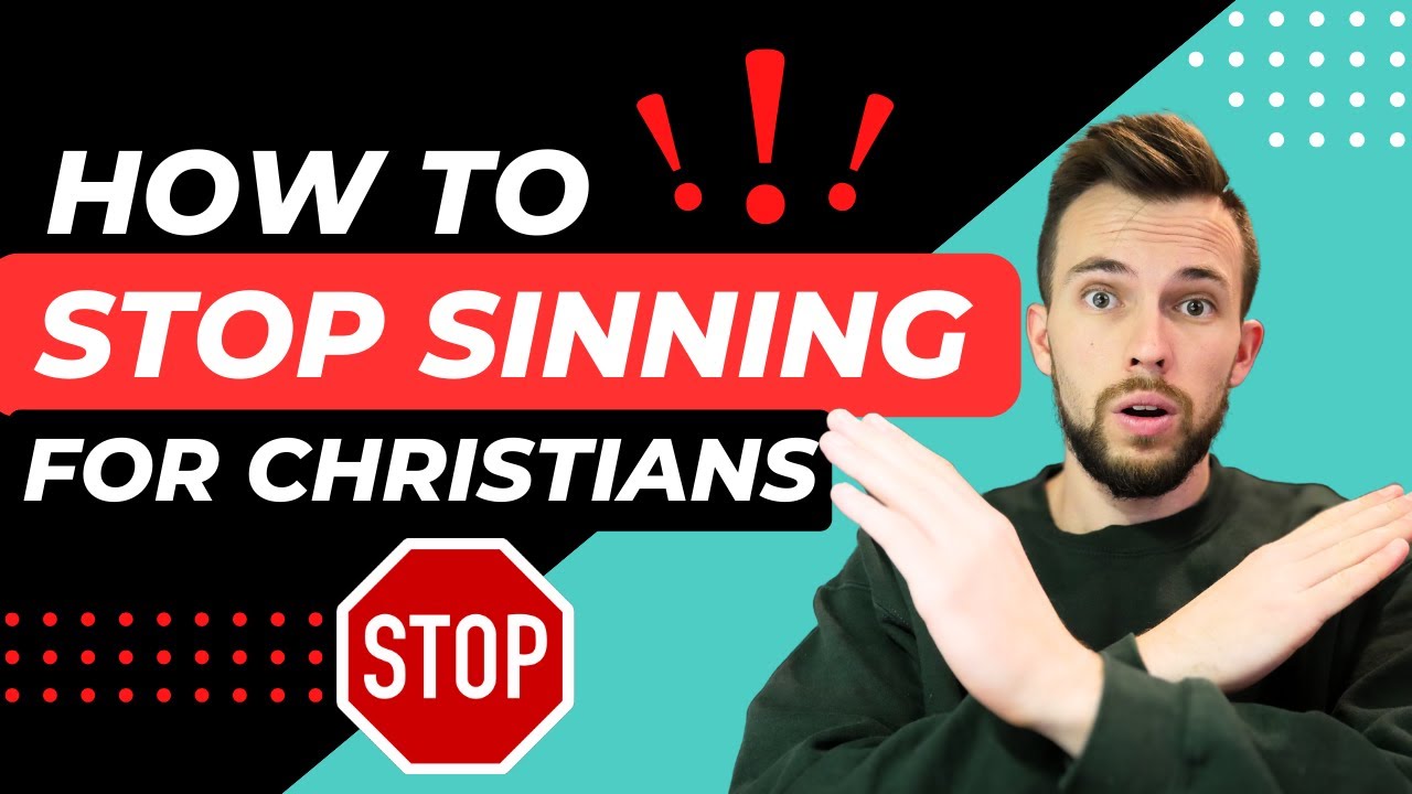 How To Stop Sinning As A Christian (Even If You've Tried Everything)