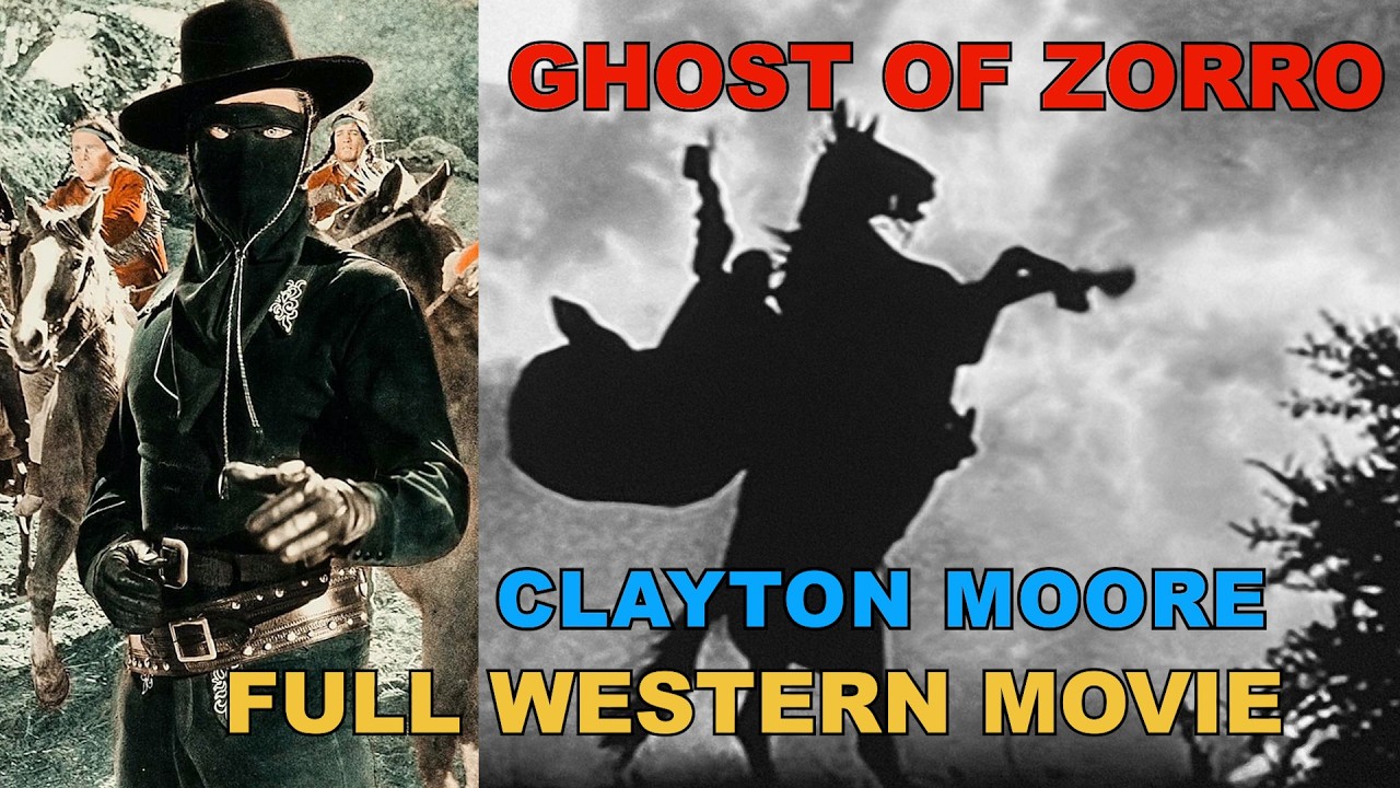 THE RETURN OF ZORRO with Clayton Moore as the GHOST OF ZORRO Full Western Movie! Zorro the Avenger!