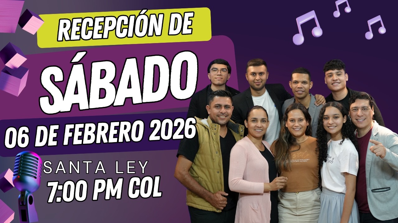 RECEPCIÓN DE SÁBADO CON  SANTA LEY  -  HIMNOS ADVENTISTAS - COROS - HIMNOS