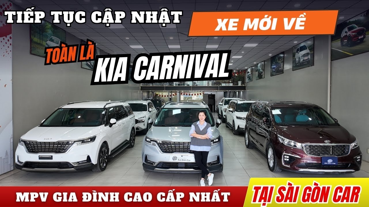 Em Quỳnh Sài Gòn Car Cập Nhật Loạt Xe KIA CARNIVAL Cực Hot Vừa Cập Bến | Báo Giá Ô TÔ Lướt