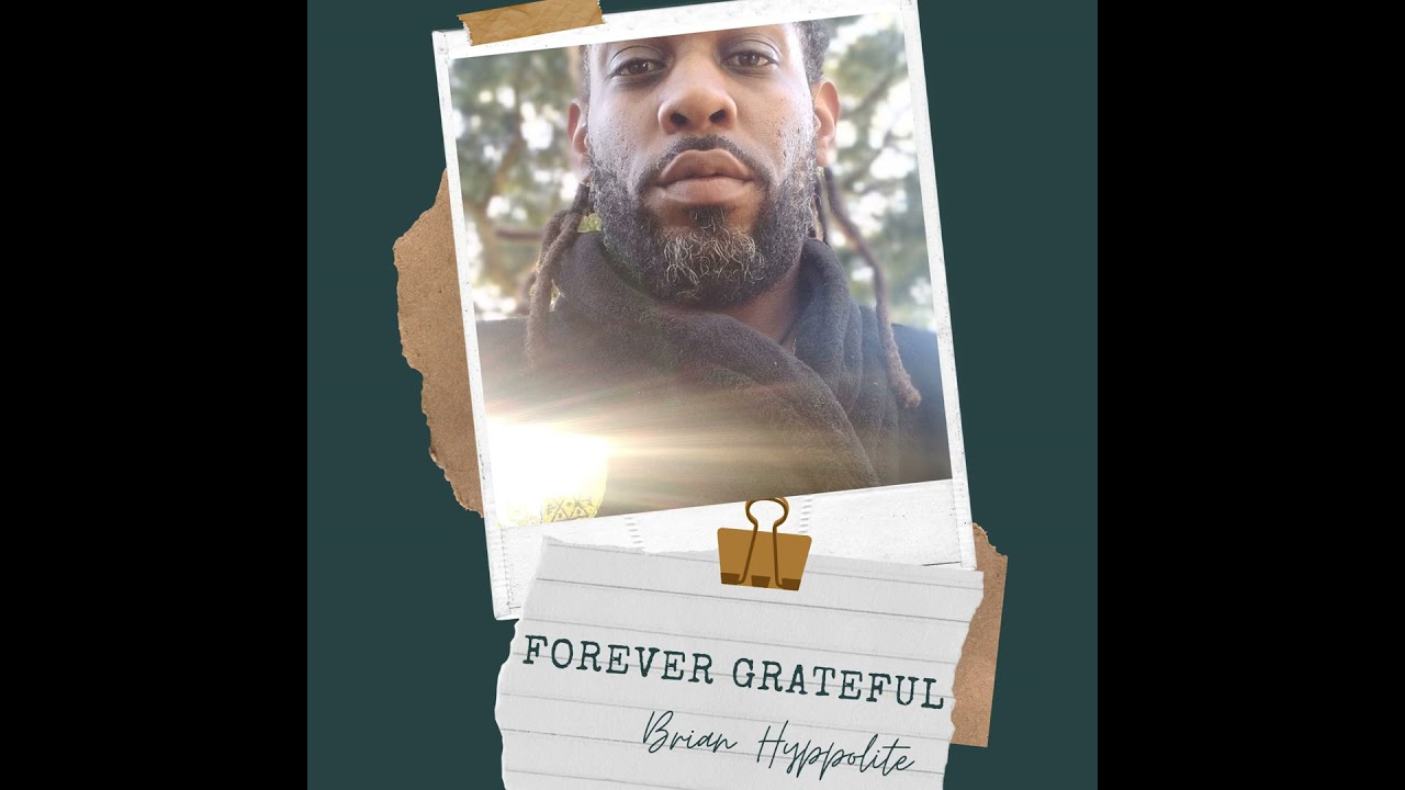 Brian Hyppolite - Forever Grateful Affirmations