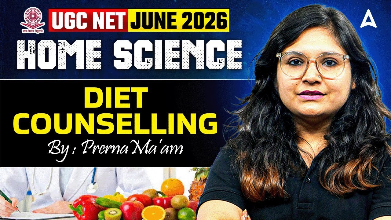 UGC NET Home Science | UGC NET Home Science Diet Counselling | By Prerna Mam