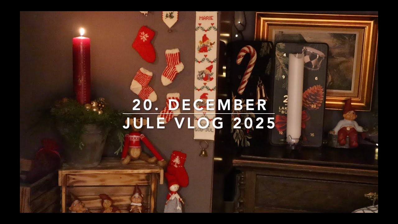 Julevlog 2025 - 20. december