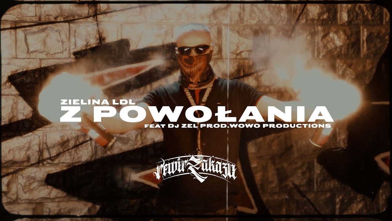 ZIELINA LDL - Z POWOŁANIA ft, DJ ZEL // PROD.WOWO (OFFICIAL VIDEO 2021)