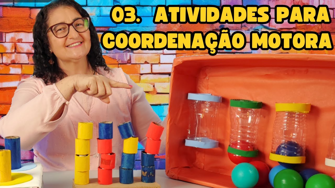 DESENVOLVIMENTO MOTOR - 03 Atividades para Desenvolver a Coordenação Motora Fina da Criança