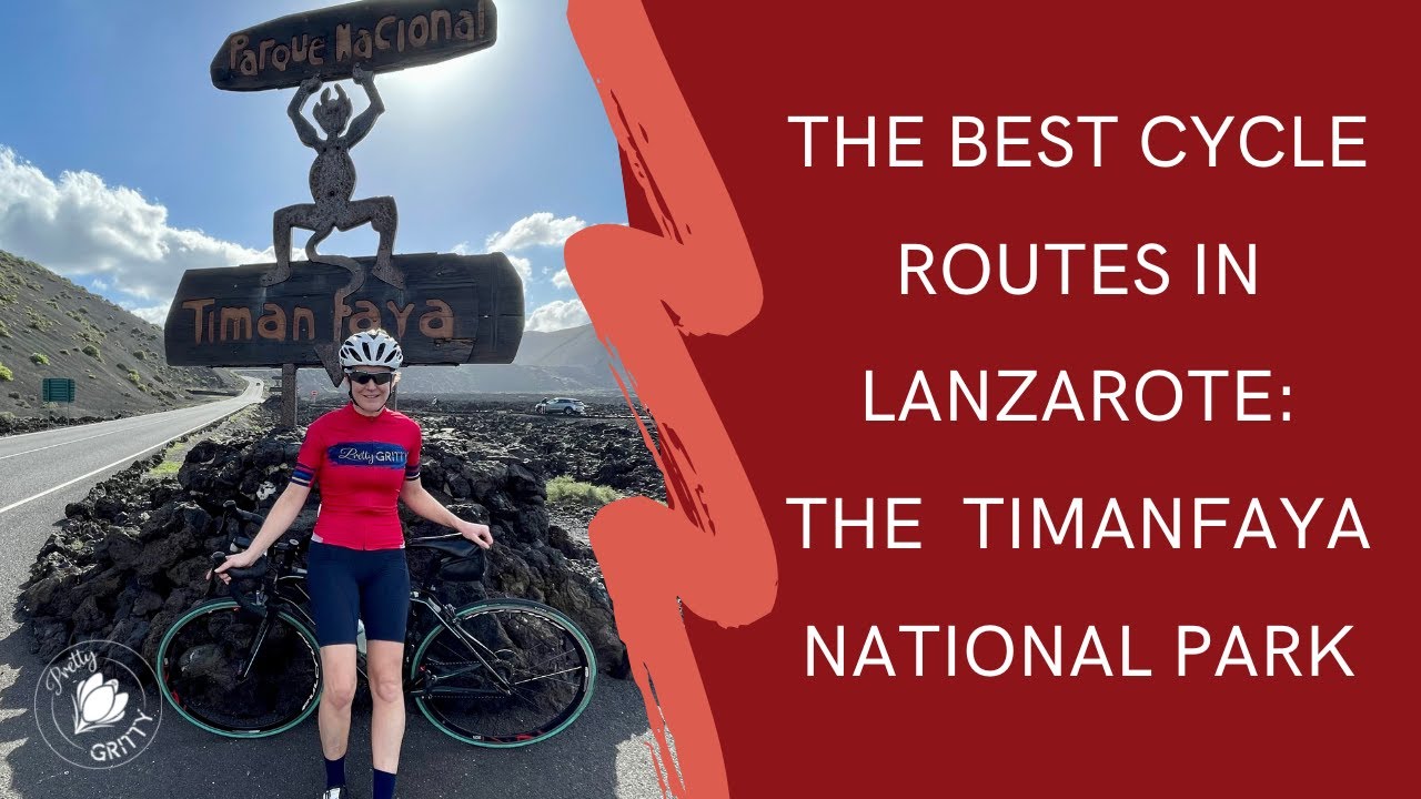 The BEST cycle routes in Lanzarote | Day one, Timanfaya National Park