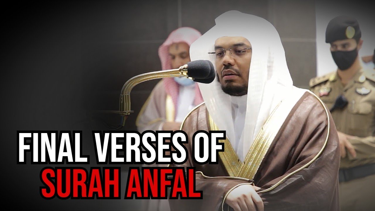 Beautiful Recitation in Maqam Rast | Final Verses of Surah Anfal | Sheikh Yasser Dossary