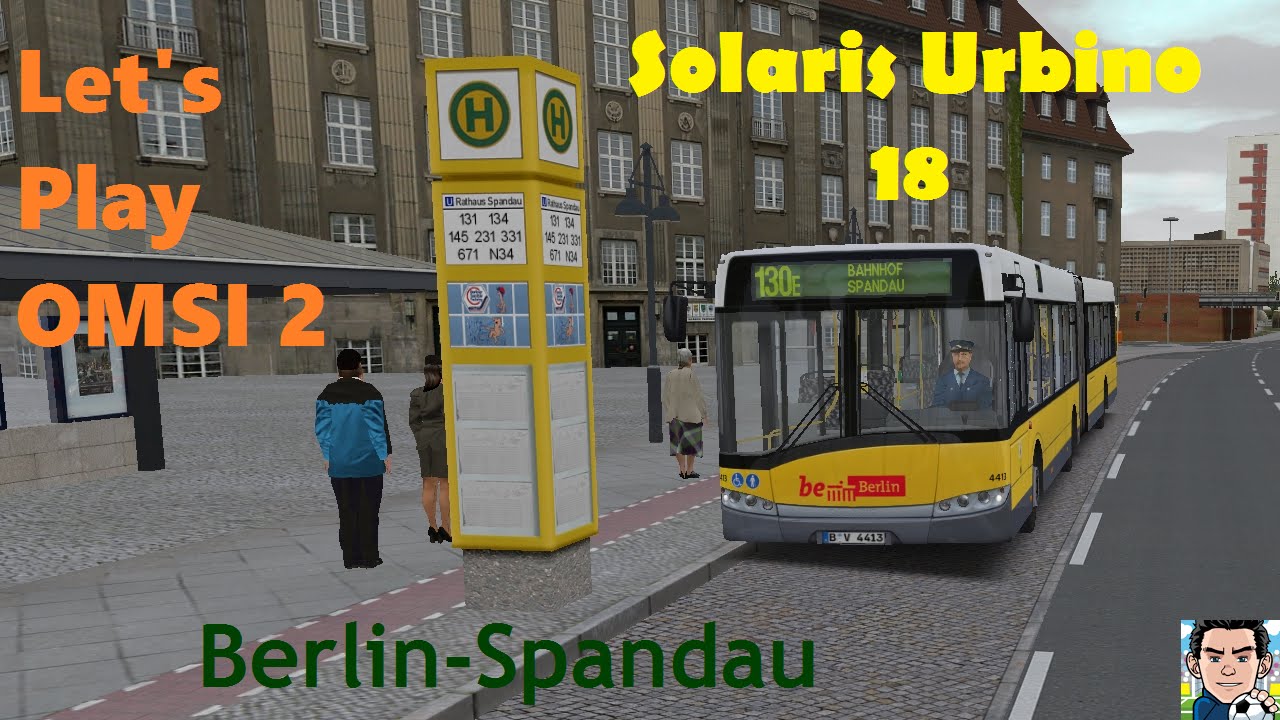 OMSI 2- Solaris Urbino 18 in Berlin-Spandau- Let's Play Omsi 2 [#001]