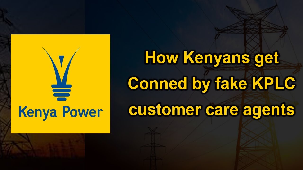 How Kenyans get conned by fake KPLC customer care agents