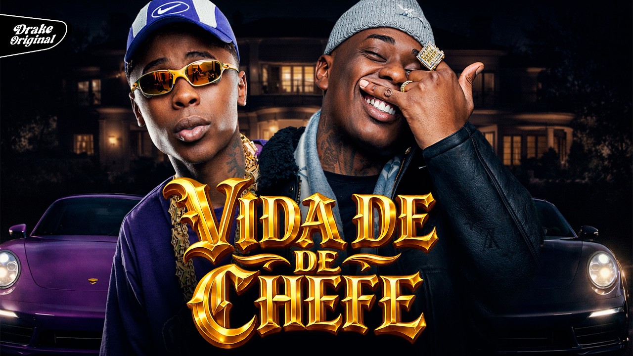 VIDA DE CHEFE - MC Meno K, MC Negão Original, MC Fidelis, Menor MC, Dena (Clipe Oficial)