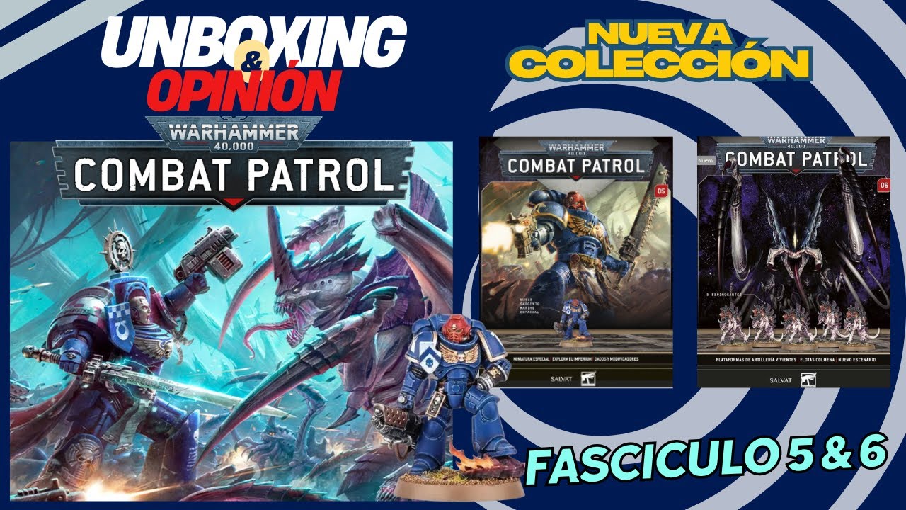WARHAMMER 40K COMBAT PATROL l SALVAT NUEVA COLECCIÓN l FASCICULO 5 & 6 Unboxing & Opinión