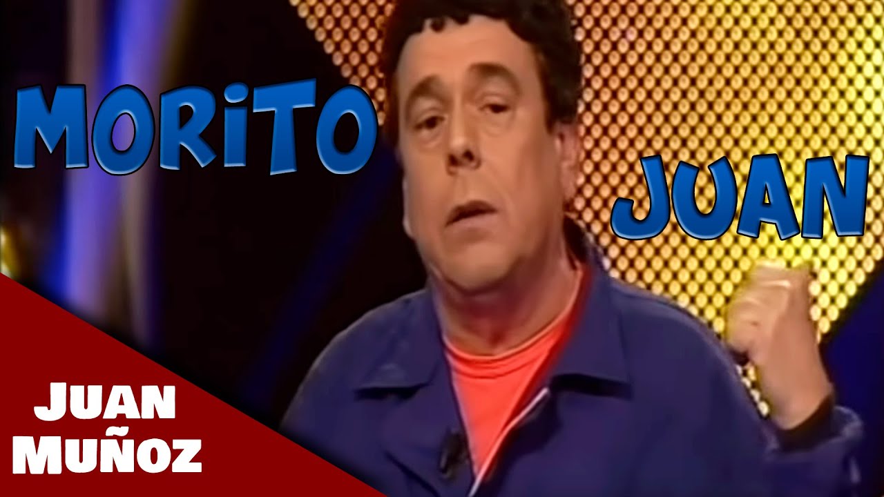Morito Juan - Canal Sur | Juan Muñoz Cómico