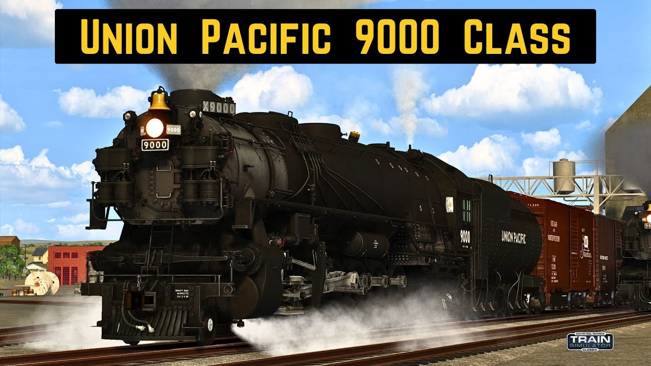 Union Pacific 9000 Class | #trainsimulator