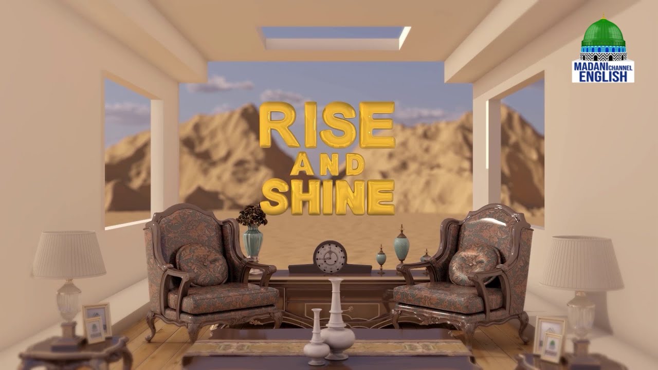 Rise & Shine Ep 692 | Sayyiduna Usman's love for the Beloved Prophet | Madani Channel English