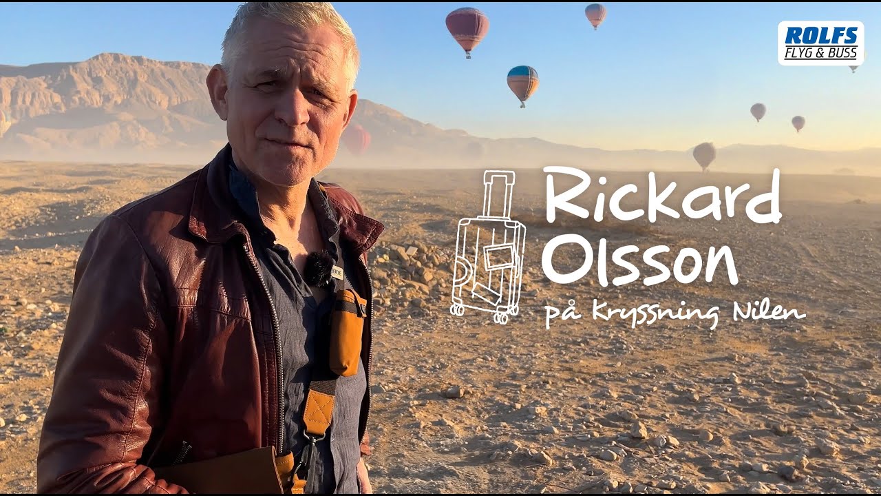 Rickard Olsson upplever kryssning p&aring; Nilen med Rolfs Flyg & Buss!