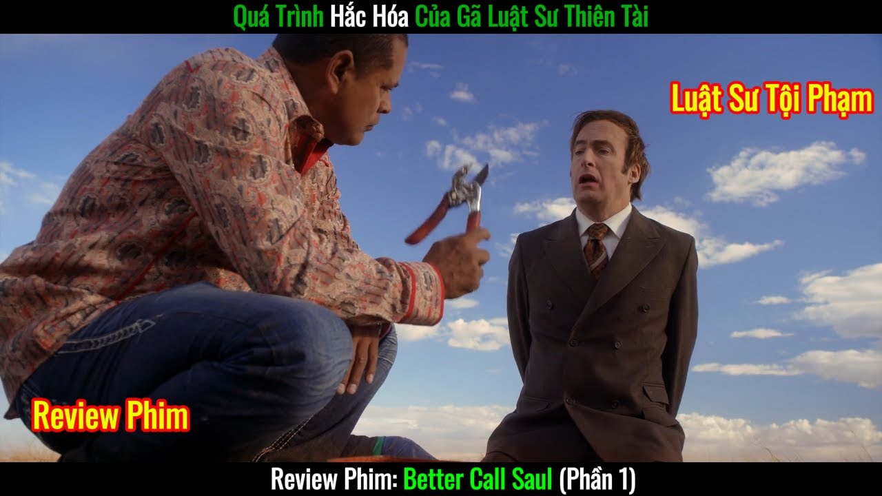 [Review phim] Luật Sư Tội Phạm (Better Call Saul S1)