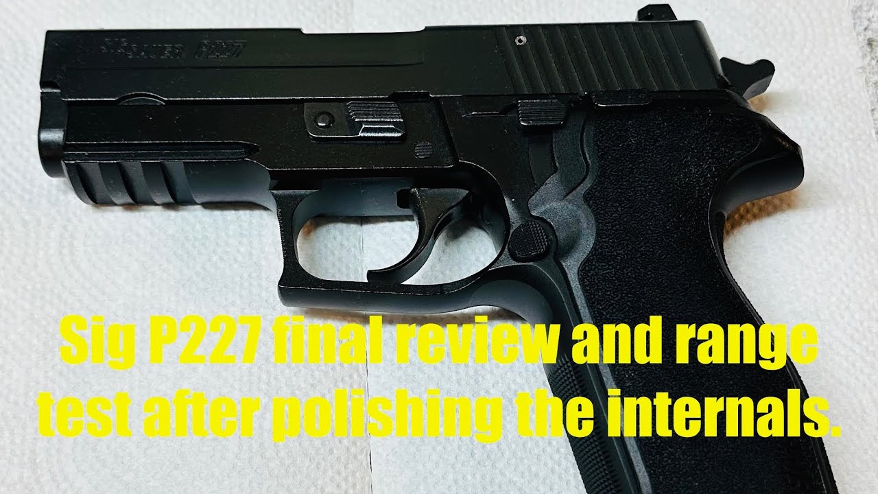 Sig Sauer P227 .45 ACP classic line - final review after firing range.  Includes shooting video.