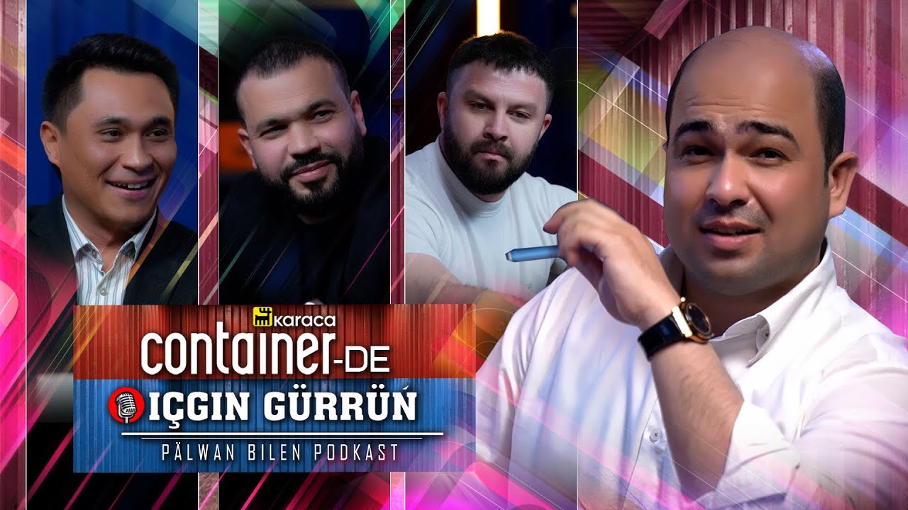 IÇGIN GÜRRÜŇ / Kavideo / Mekan Akgayew / Perhat Babayew / Pälwan Muhyyew 