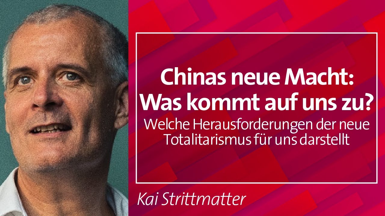 Chinas neue Macht: Was kommt auf uns zu? - Kai Strittmatter, 18.03.2024