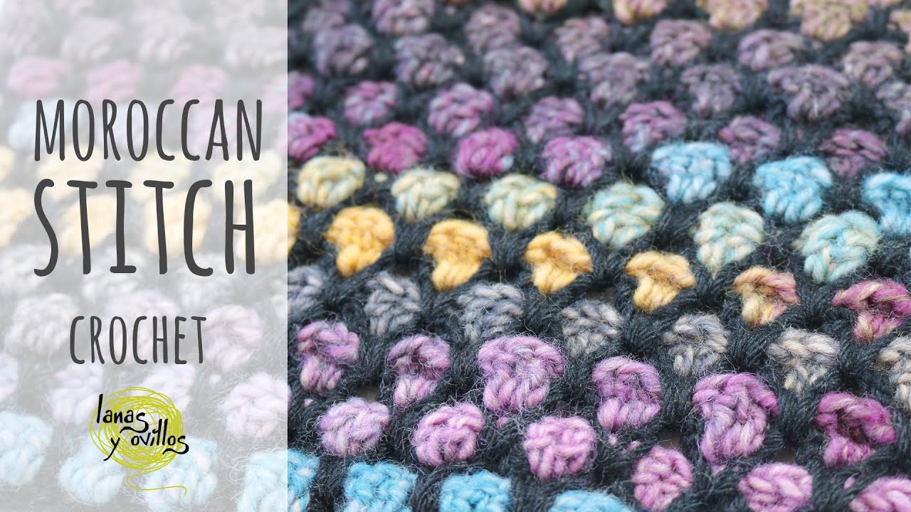 CROCHET MOROCCAN STITCH TUTORIAL | Lanas y Ovillos in English