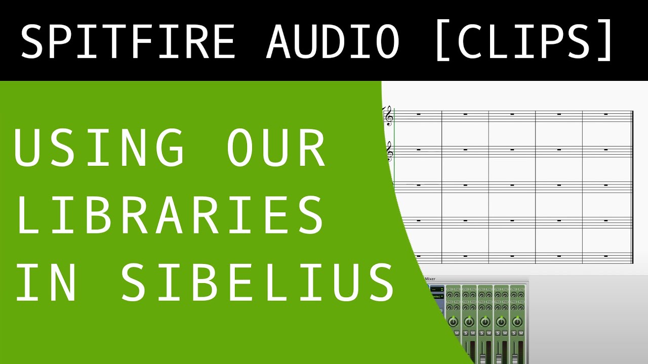 How to use Spitfire Audio Libraries with Sibelius