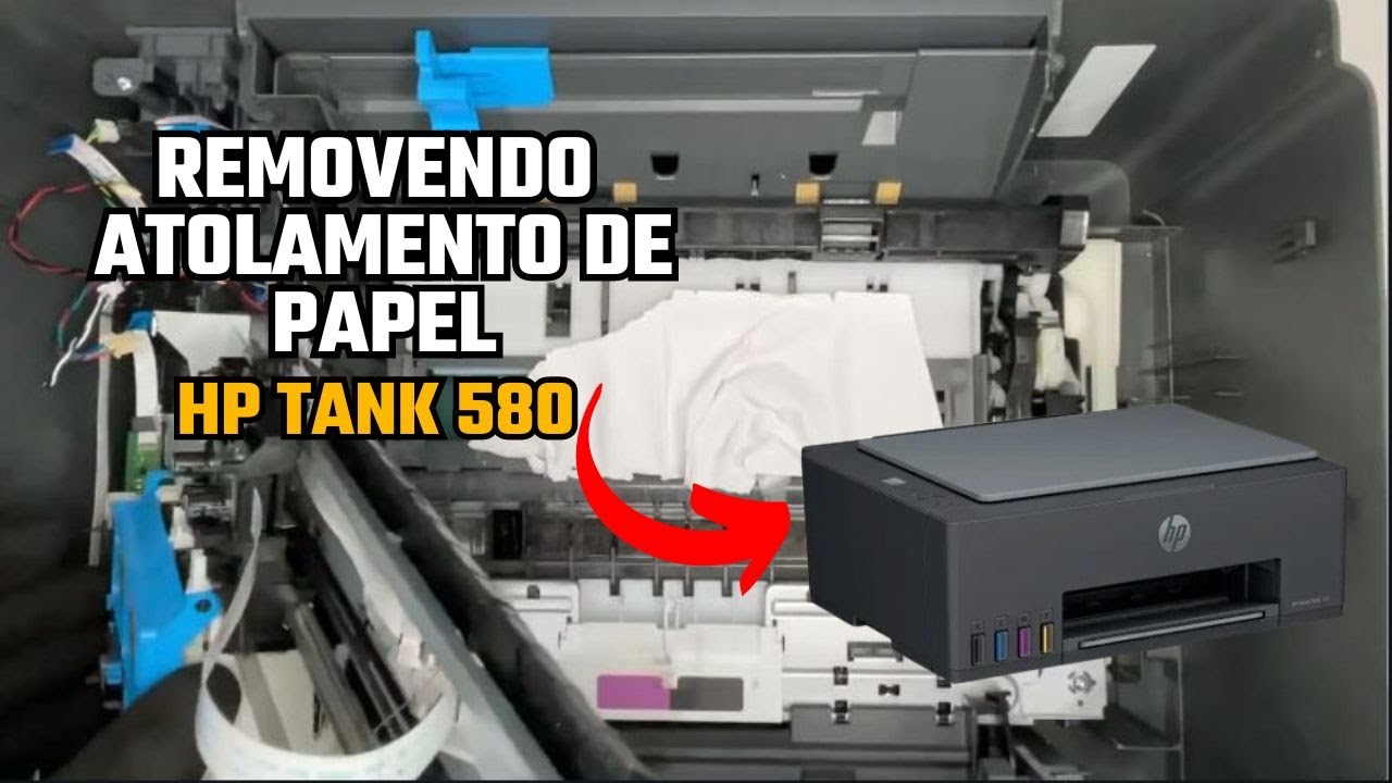 REMOVENDO ATOLAMENTO DE PAPEL DA IMPRESSORA HP TANK 580