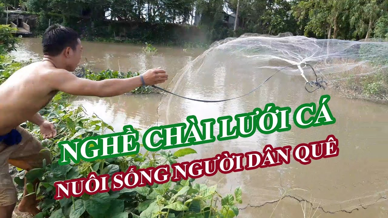 TH&Aacute;I AN GIANG | Thanh ni&ecirc;n Miền T&acirc;y trổ t&agrave;i Ch&agrave;i lưới c&aacute; đi&ecirc;u luyện, n&eacute;t đẹp Miền s&ocirc;ng nước!!!