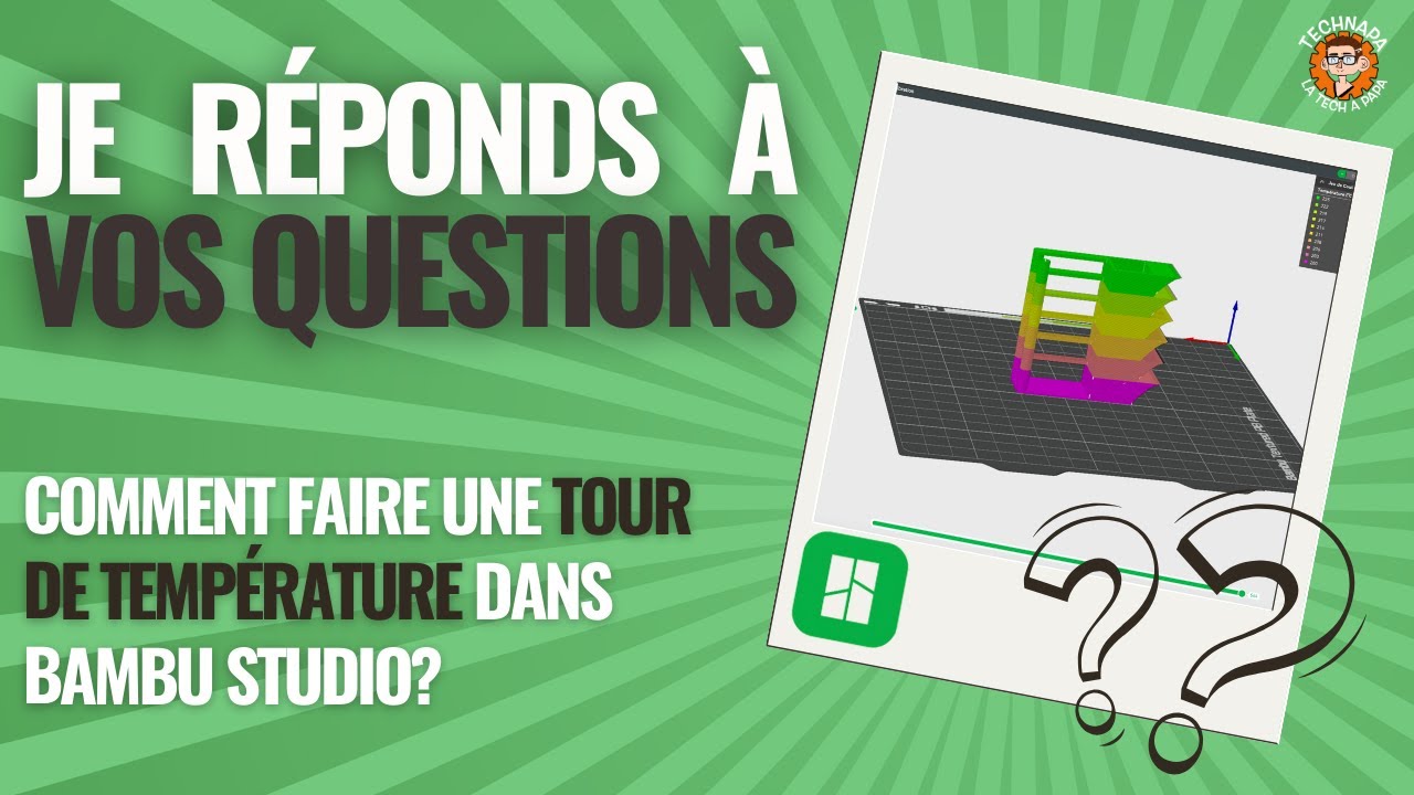 Comment faire une TOUR DE TEMPERATURE sous Bambu Studio?