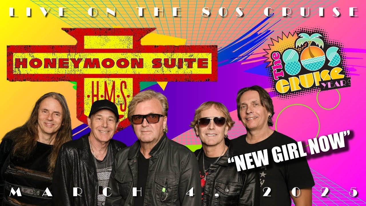 HONEYMOON SUITE “New Girl Now” LIVE on The 80s Cruise - March 4, 2025