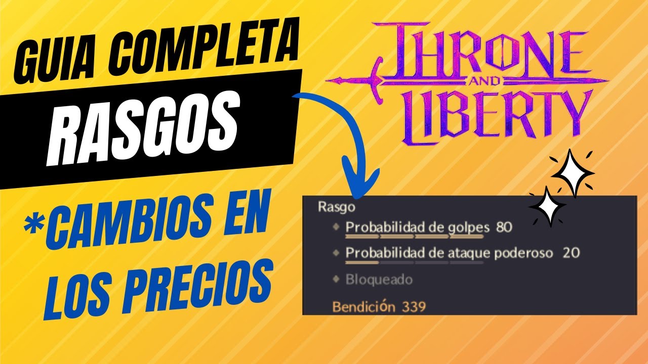 GUIA COMPLETA DE RASGOS Y NUEVA MANERA DE LEVEARLOS | THRONE AND LIBERTY