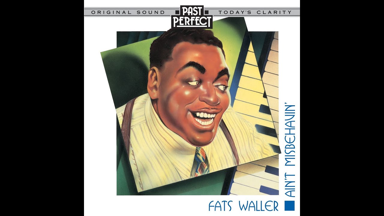 Fats Waller - When Somebody Thinks You're Wonderful from the album Ain't Misbehavin'