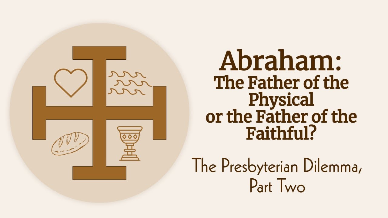 “The Presbyterian Dilemma” Part 2 0f 7