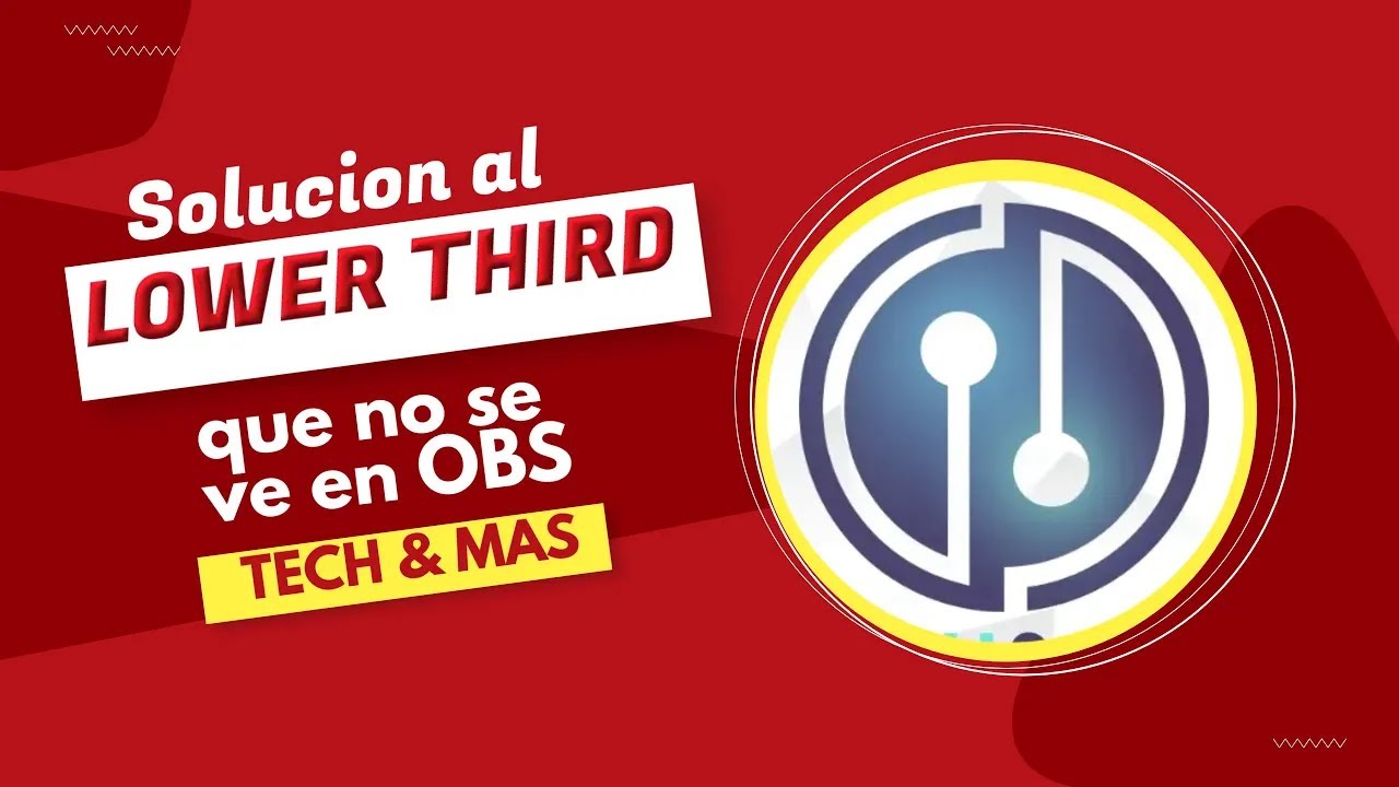 Solucion a error de visualizacion de Lower Thirds (cualquiera) en OBS de version 27 hasta la 29