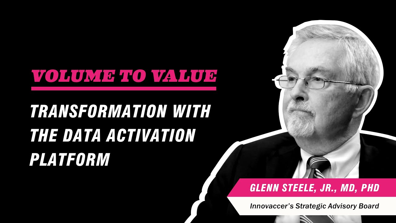 Transformation from Volume to Value with the Data Activation Platform at LPACO   | Innovaccer