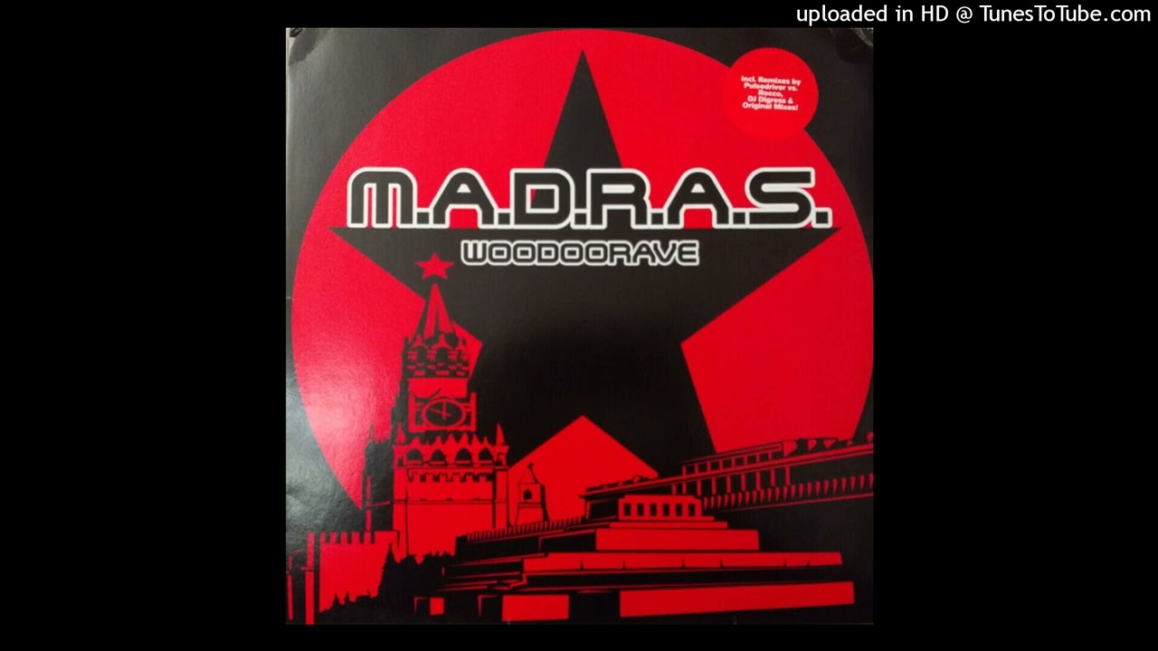 M.A.D.R.A.S. - Woodoorave (Dj Digress Remix)