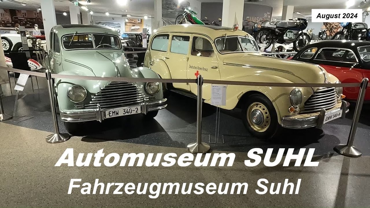 Automuseum SUHL - August 2024 -(Fahrzeugmuseum Suhl)
