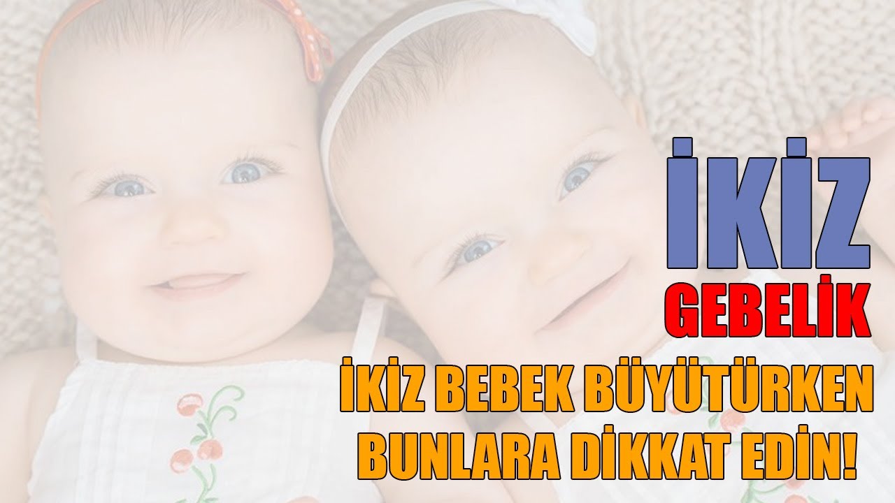 İkiz Gebeliğin Riskleri ve İkiz Bebek B&uuml;y&uuml;tmek