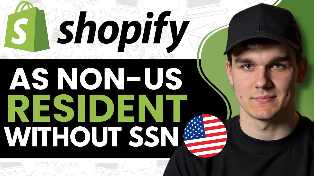 How to Activate Shopify Payments for Non US Citizens and Residents (Without SSN)