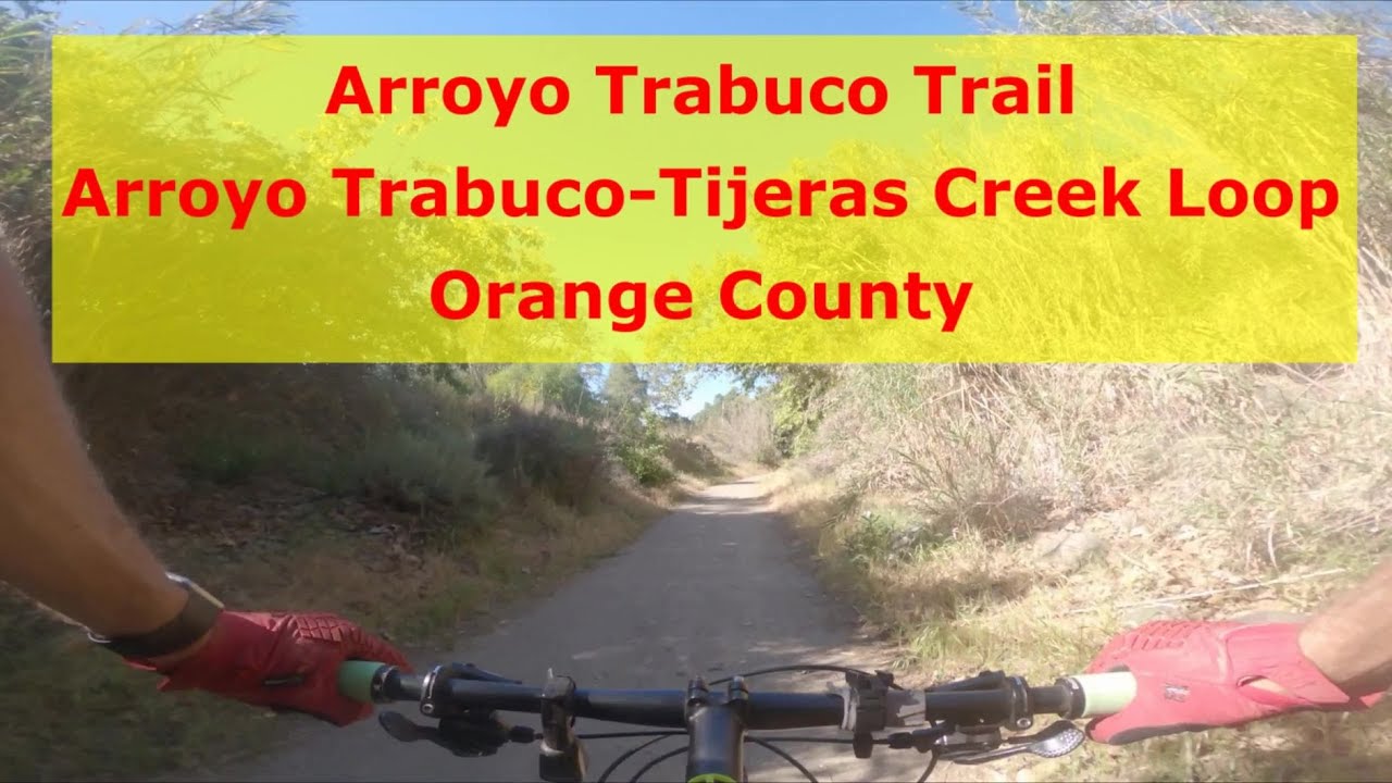 Arroyo Trabuco MTB Trail | Arroyo Trabuco - Tijeras Creek Loop | 2021