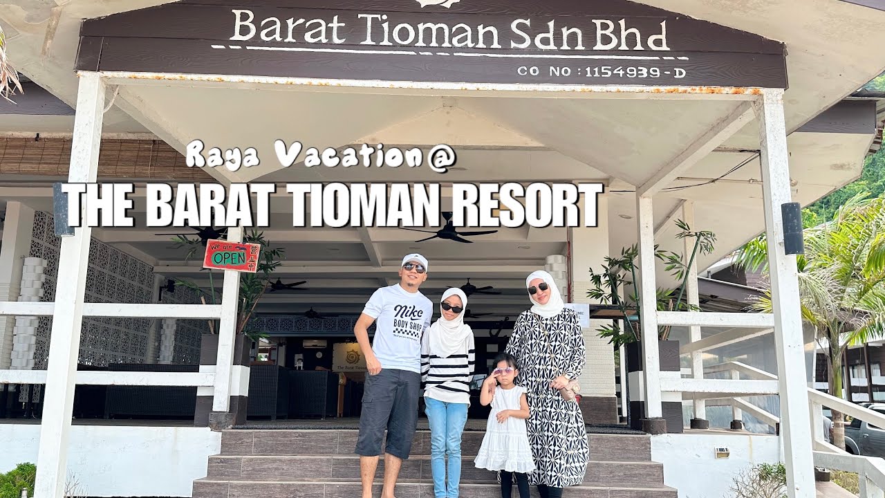 The Barat Tioman Resort | Fr Jeti Kg Tekek | Raya-cation | 27-29 April 2023