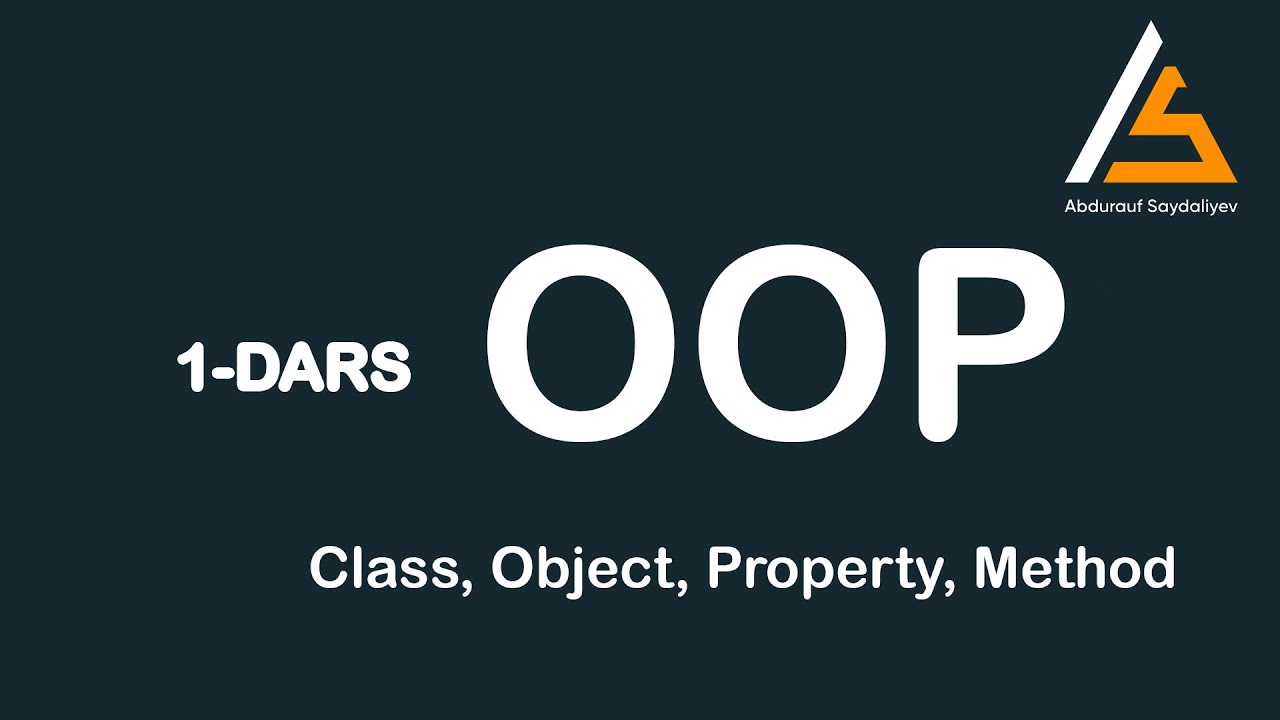 OOP darslari. 1-dars. class, object, property, method