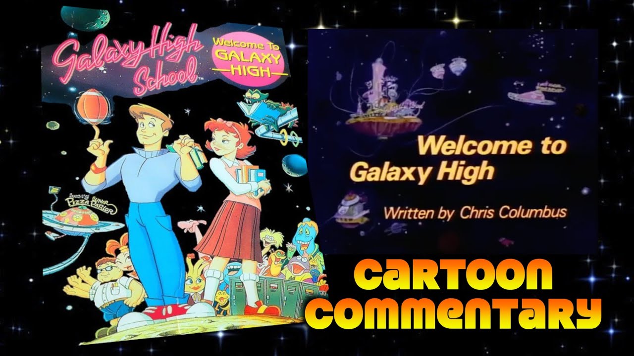 Cartoon Commentary: Galaxy High (1986) created by Chris Columbus!