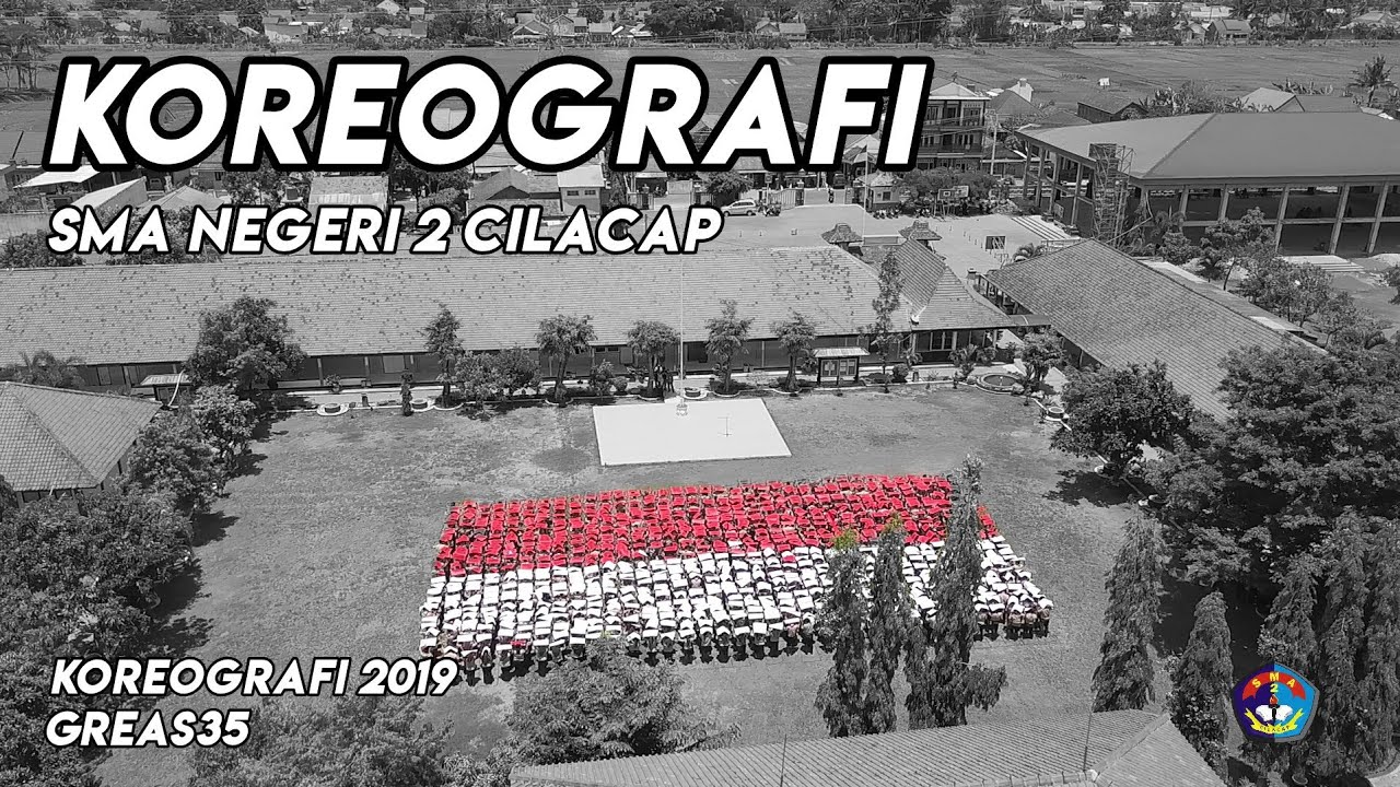 Koreografi SMA Negeri 2 Cilacap || Greas35