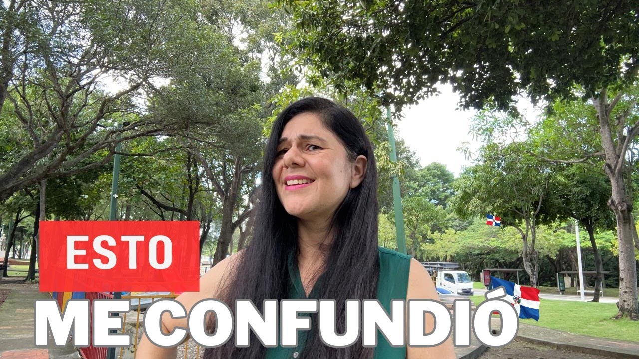 Esto Que No Entendí Hasta Llegar a Republica Dominicana