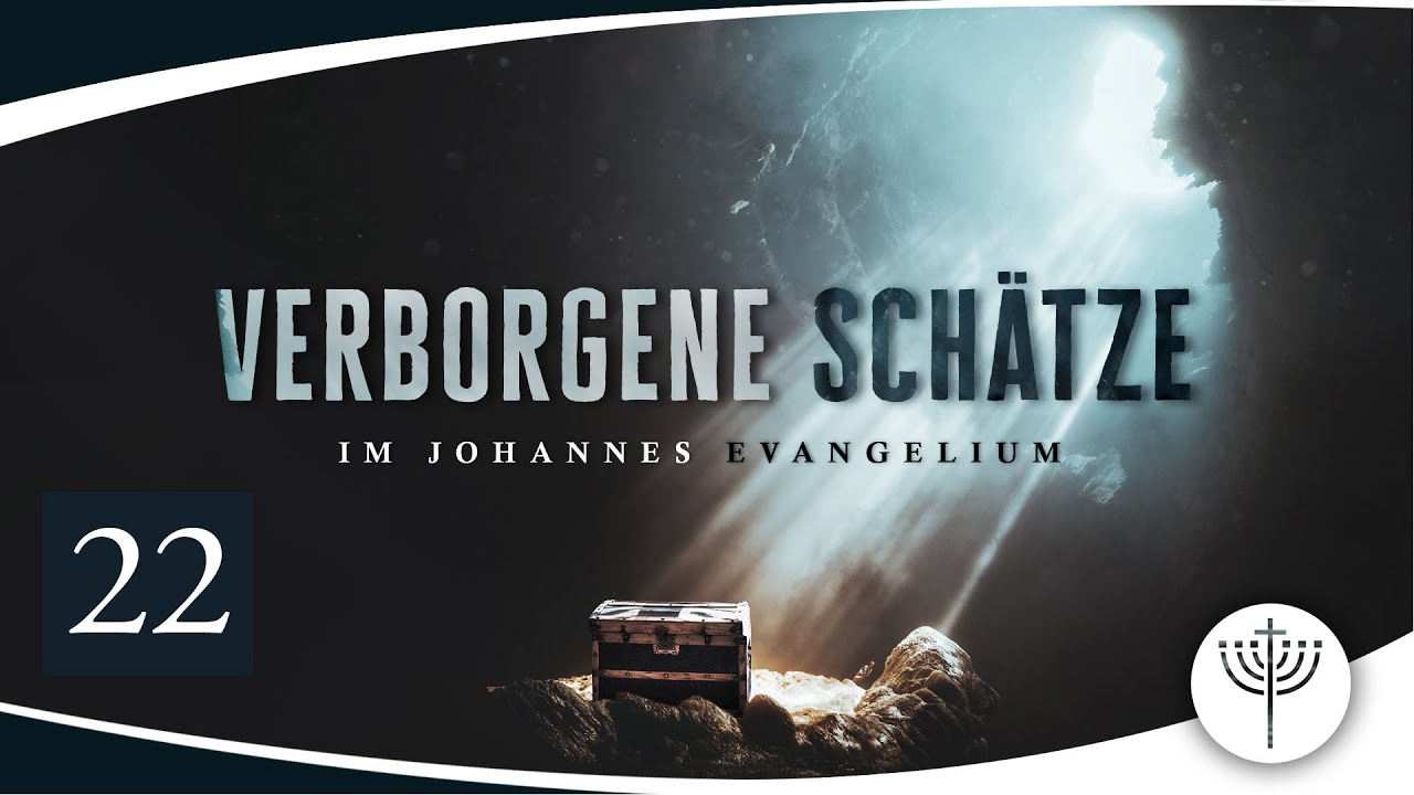 Verborgene Schätze im Johannesevangelium - Teil 22 |  Bibelwoche mit Dr. Roger Liebi