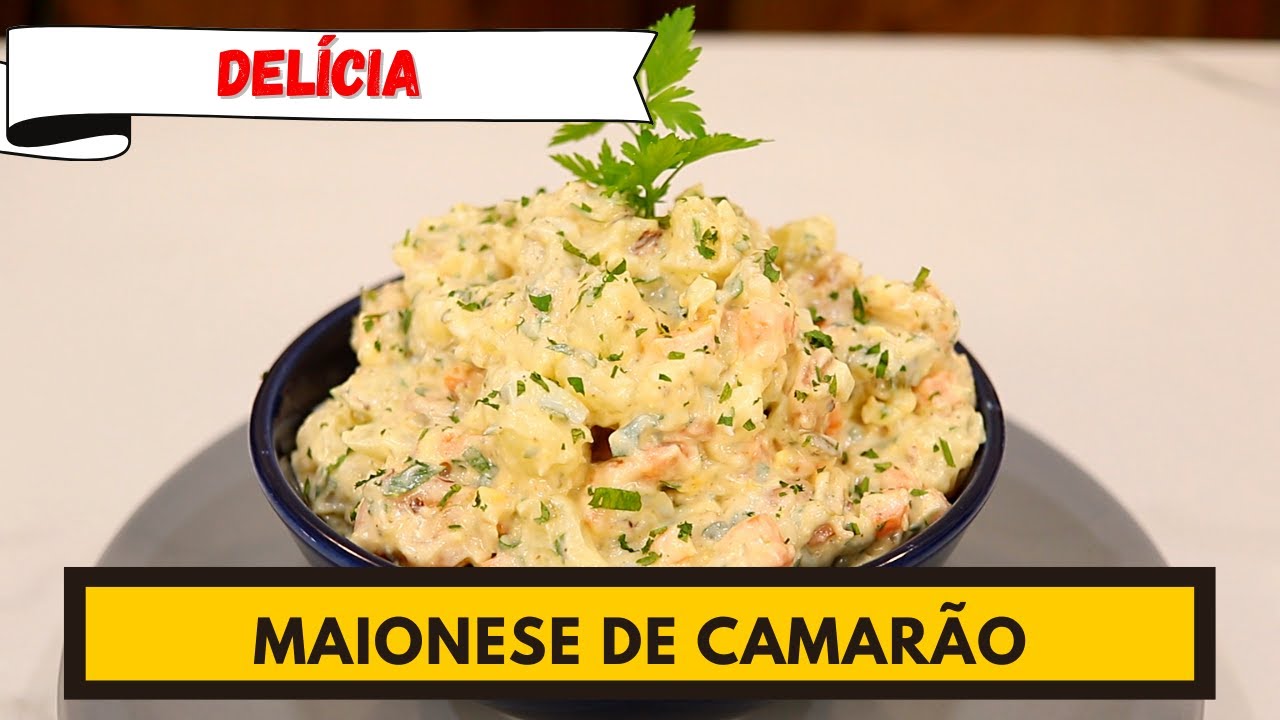 Especial para o fim do ano! Receita deliciosa! MAIONESE DE CAMARÃO
