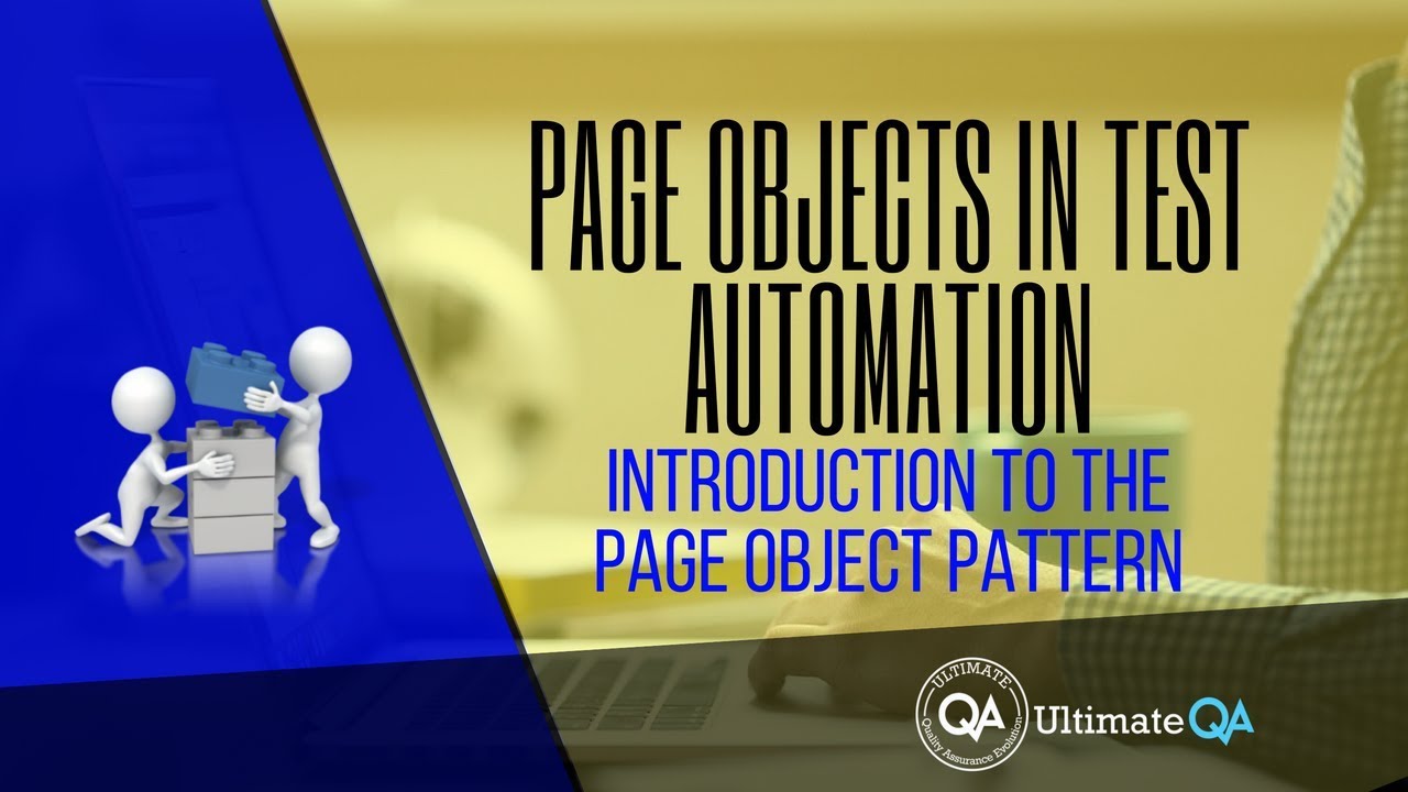 Page Objects:  Introduction to the page object pattern (Free Course 2018)